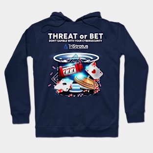 Threat or Bet 3 Hoodie